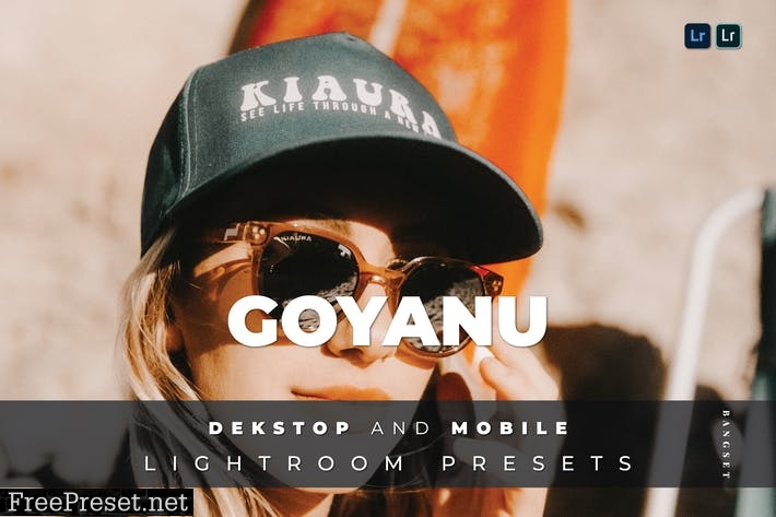 Goyanu Desktop and Mobile Lightroom Preset