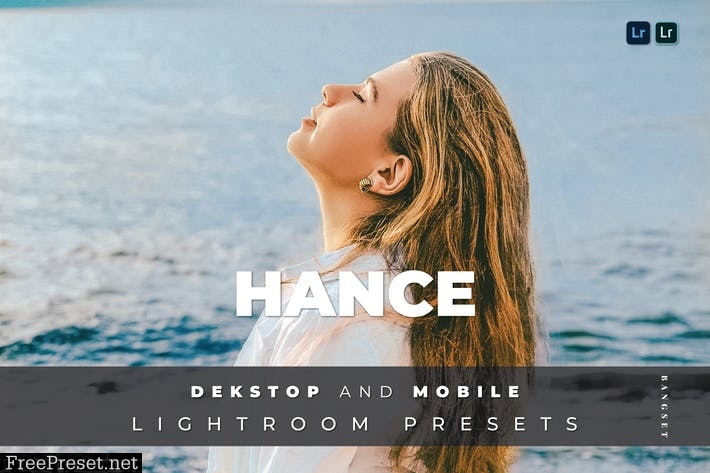 Hance Desktop and Mobile Lightroom Preset