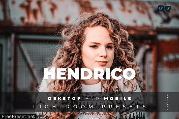 Hendrico Desktop and Mobile Lightroom Preset