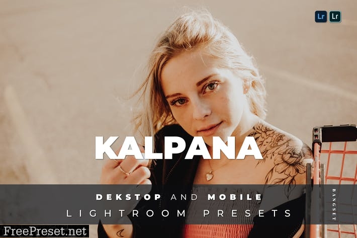 Kalpana Desktop and Mobile Lightroom Preset