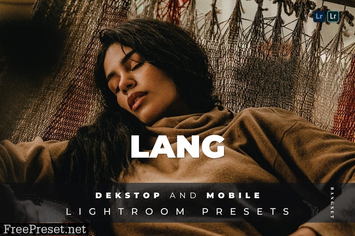 Lang Desktop and Mobile Lightroom Preset