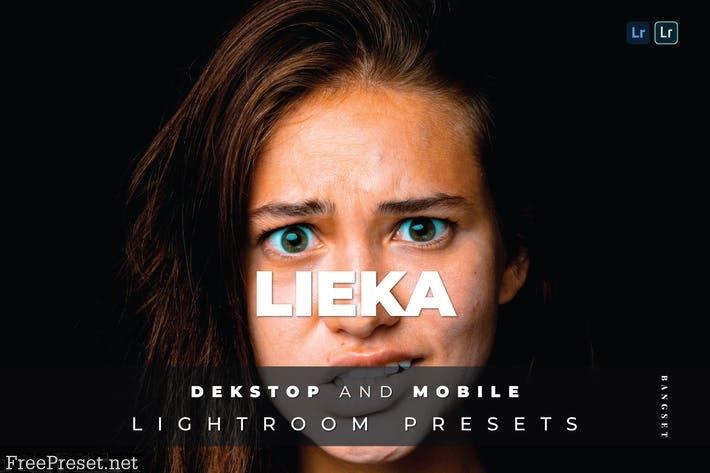 Lieka Desktop and Mobile Lightroom Preset