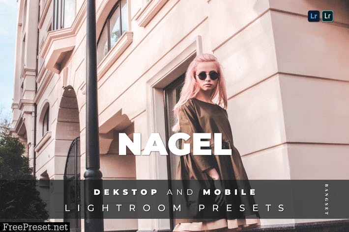 Nagel Desktop and Mobile Lightroom Preset