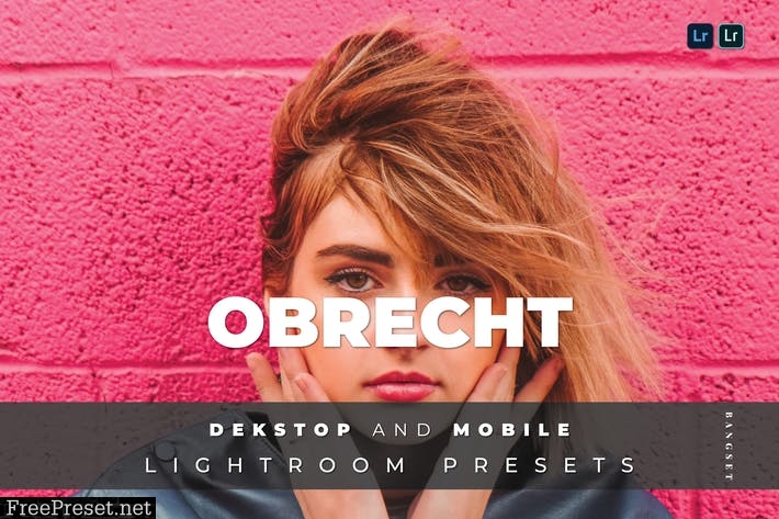 Obrecht Desktop and Mobile Lightroom Preset