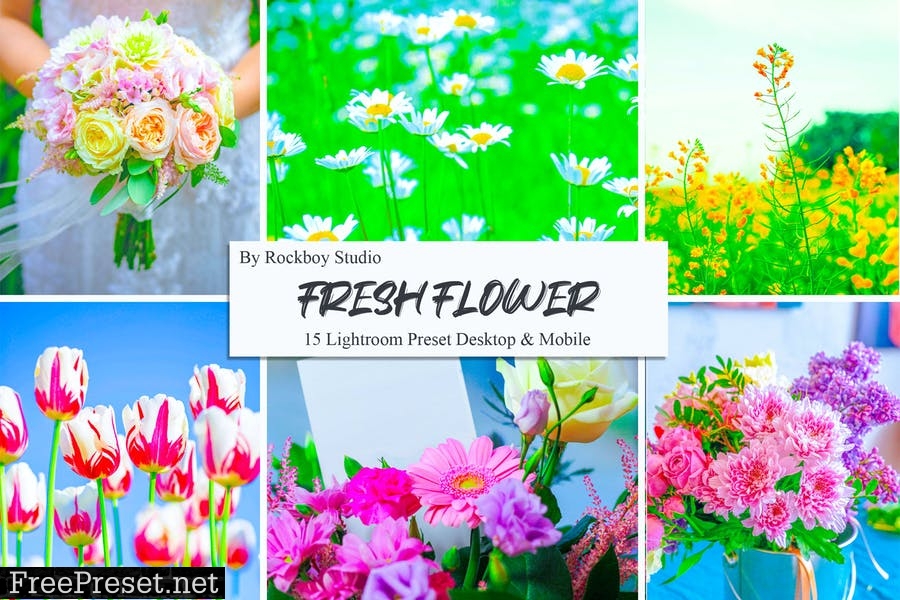 15 Fresh Flower Lightroom Presets
