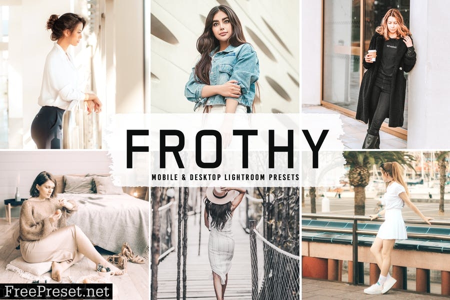 Frothy Mobile & Desktop Lightroom Presets