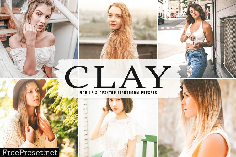 Clay Mobile & Desktop Lightroom Presets