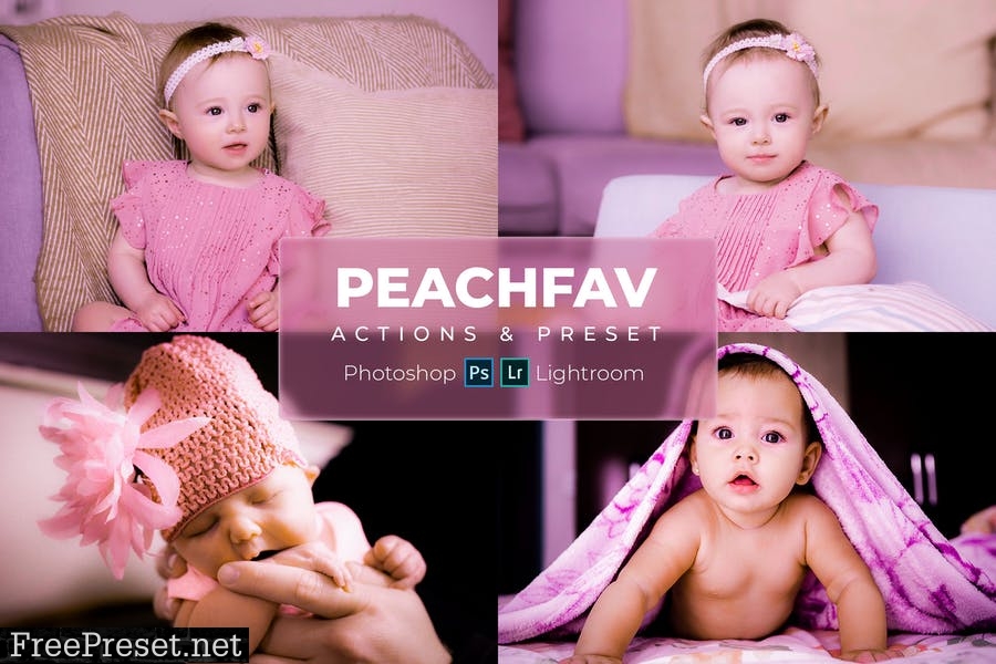 PeachFav Baby - Presets - Actions