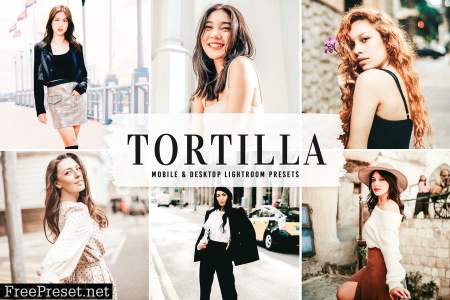 Tortilla Mobile & Desktop Lightroom Presets