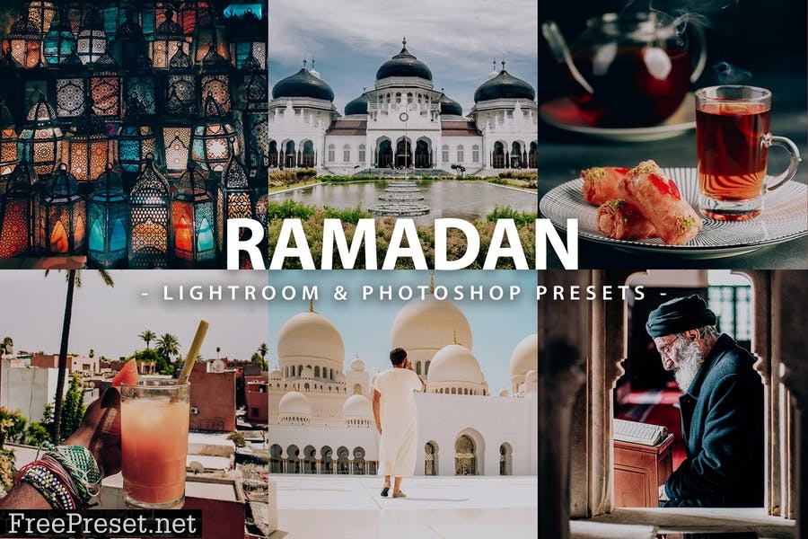 7 Ramadan Lightroom and Photoshop Presets