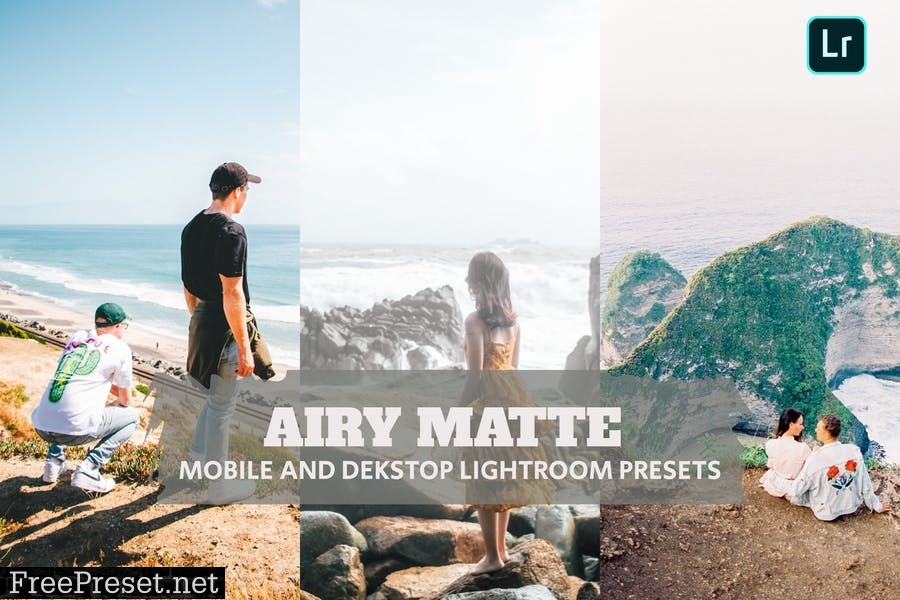 Airy Matte Lightroom Presets Dekstop and Mobile