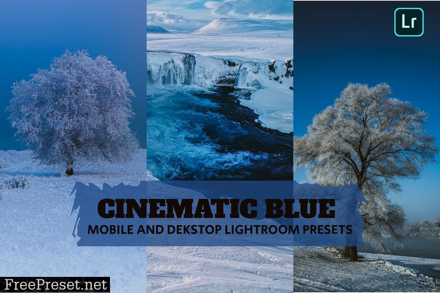 Cinematic Blue Lightroom Presets Dekstop Mobile