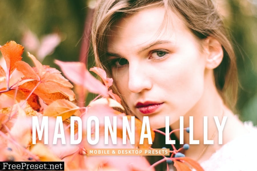Madonna Lilly Mobile & Desktop Lightroom Presets