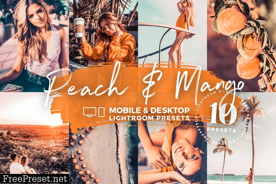 10 Peach & Mango Lightroom Mobile Desktop Presets