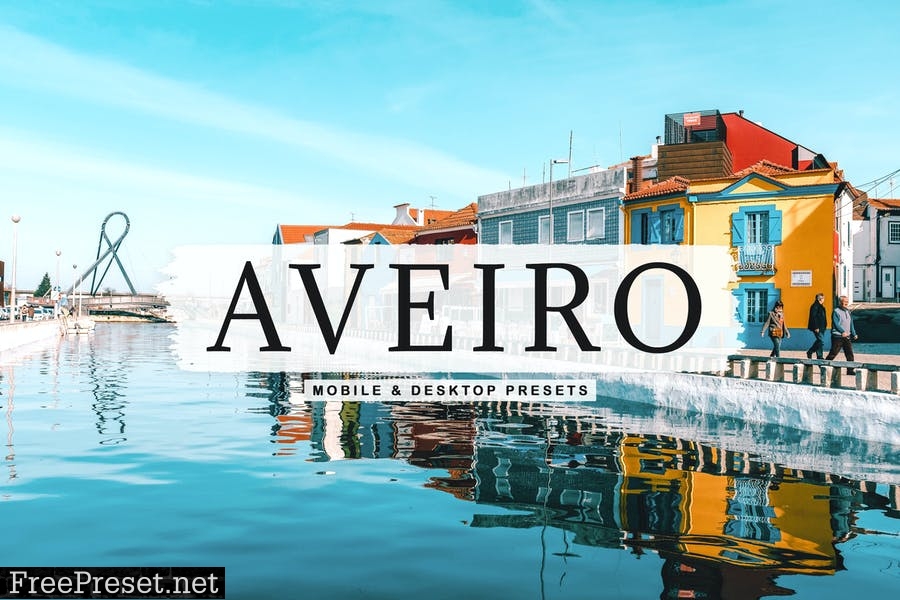 Aveiro Mobile & Desktop Lightroom Presets