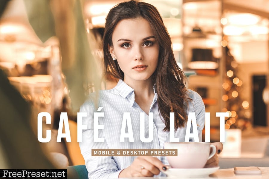 Café Au Lait Mobile & Desktop Lightroom Presets