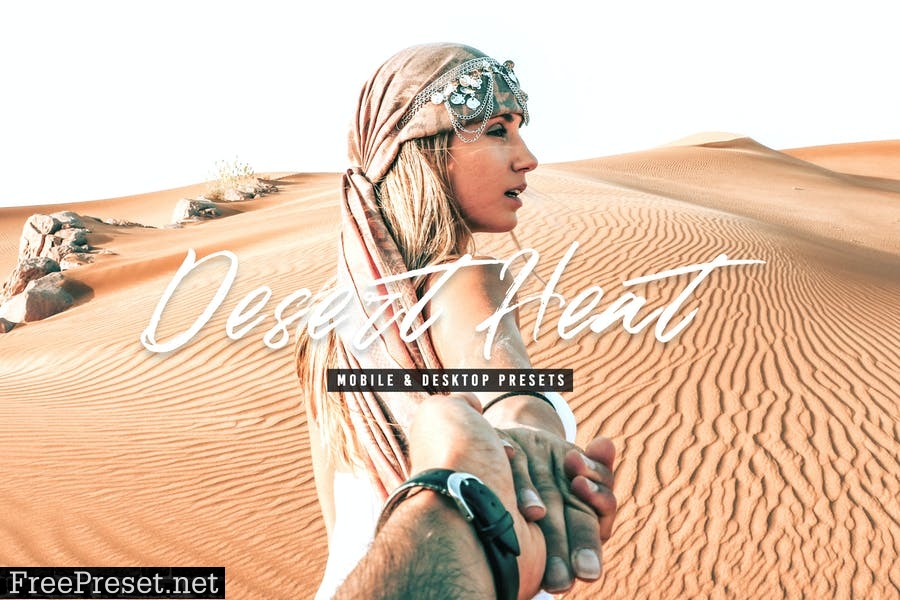 Desert Heat Mobile & Desktop Lightroom Presets