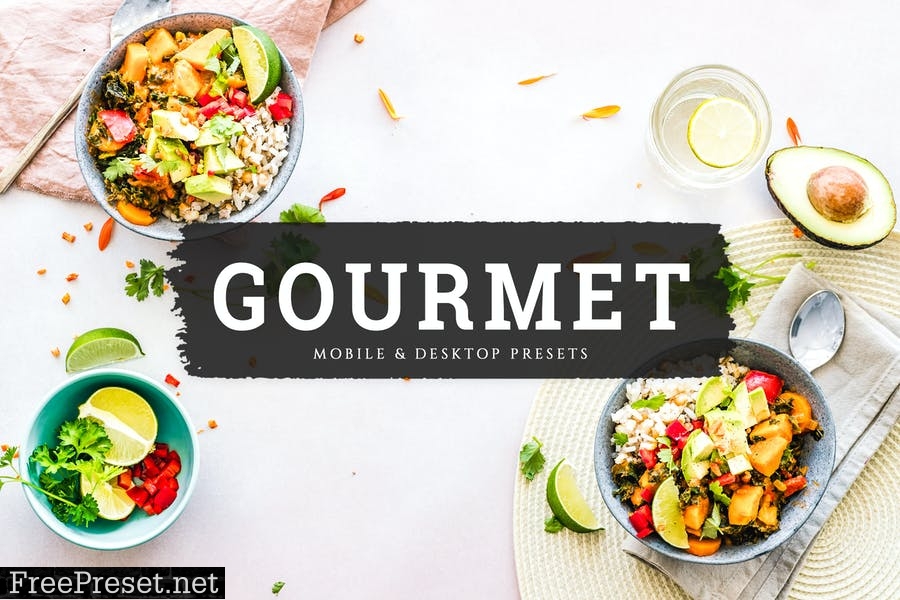 Gourmet Mobile & Desktop Lightroom Presets
