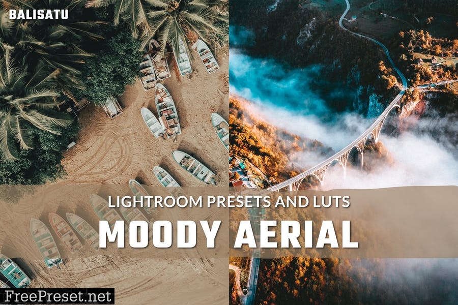 Moody Aerial LUTs and Lightroom Presets