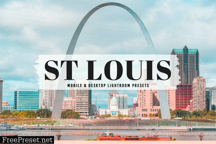St Louis Mobile & Desktop Lightroom Presets