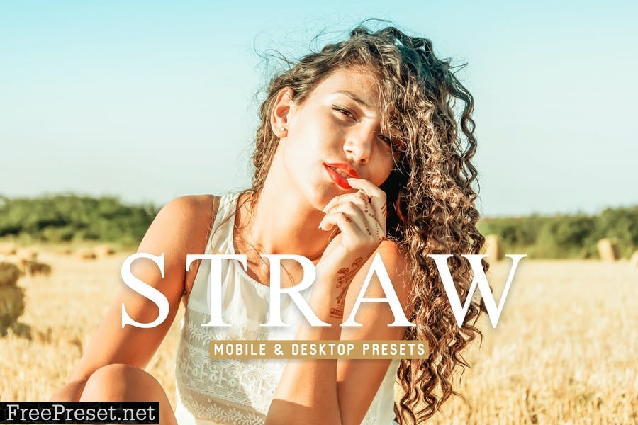 Straw Mobile & Desktop Lightroom Presets