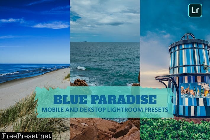 Blue Paradise Lightroom Presets Dekstop and Mobile