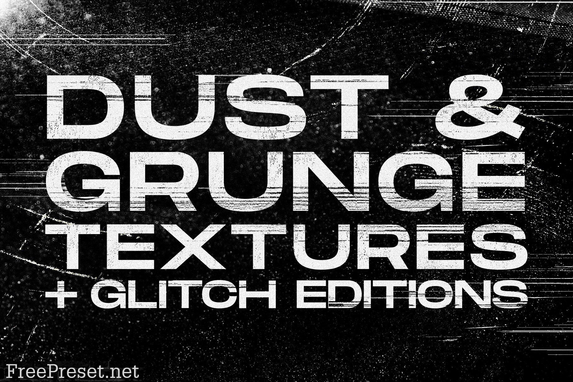 Dust & Grunge + Glitch textures 5323278