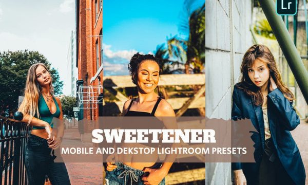 Sweetener Lightroom Presets Dekstop and Mobile