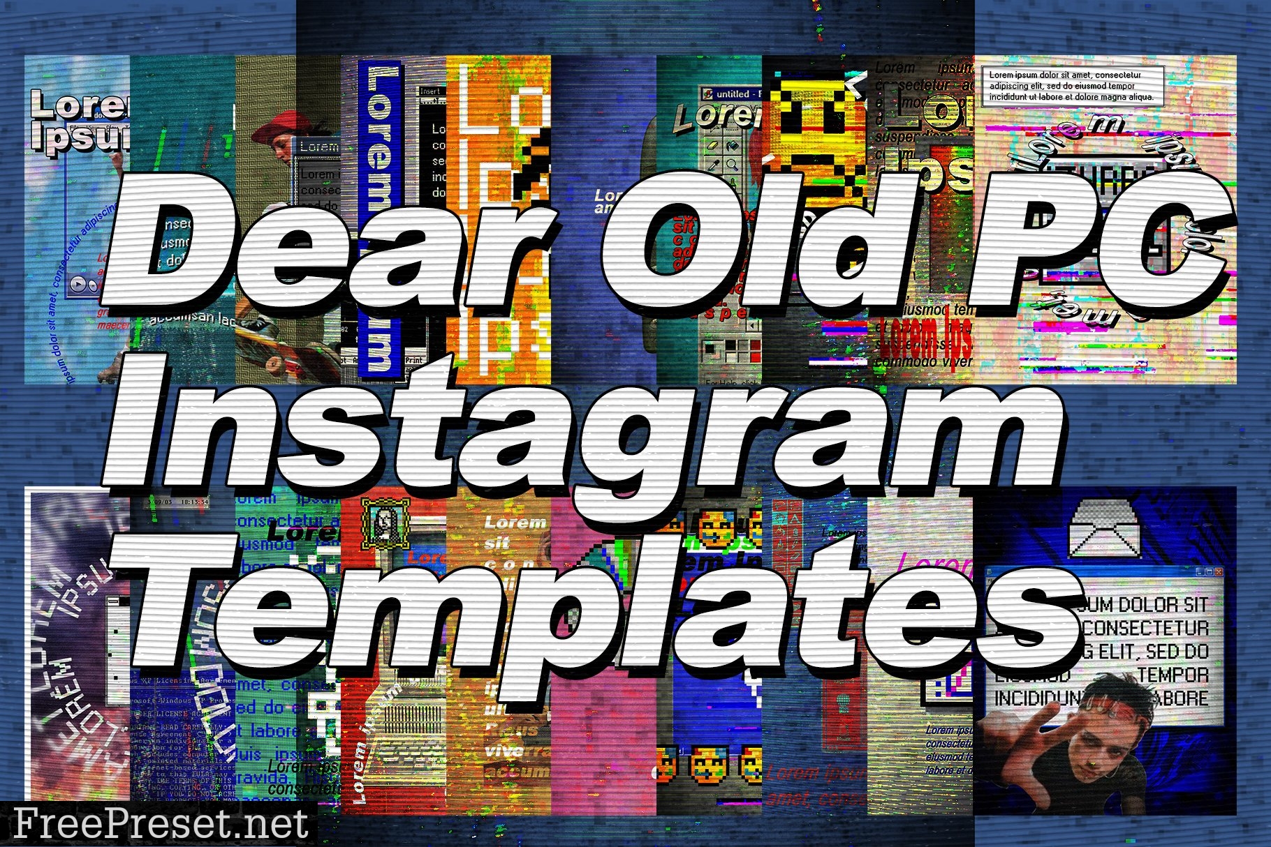 x40 Dear Old PC Instagram Templates 6826997