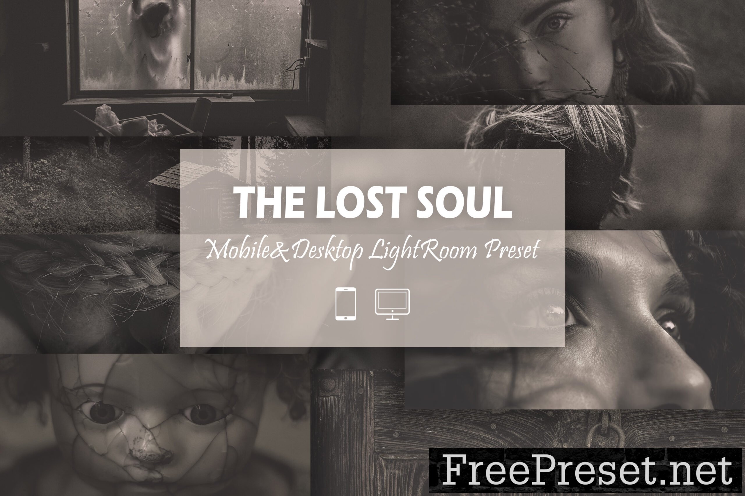 12 the Lost Soul Lightroom Presets