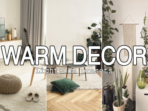 5 Warm Decor Mobile Lightroom Presets