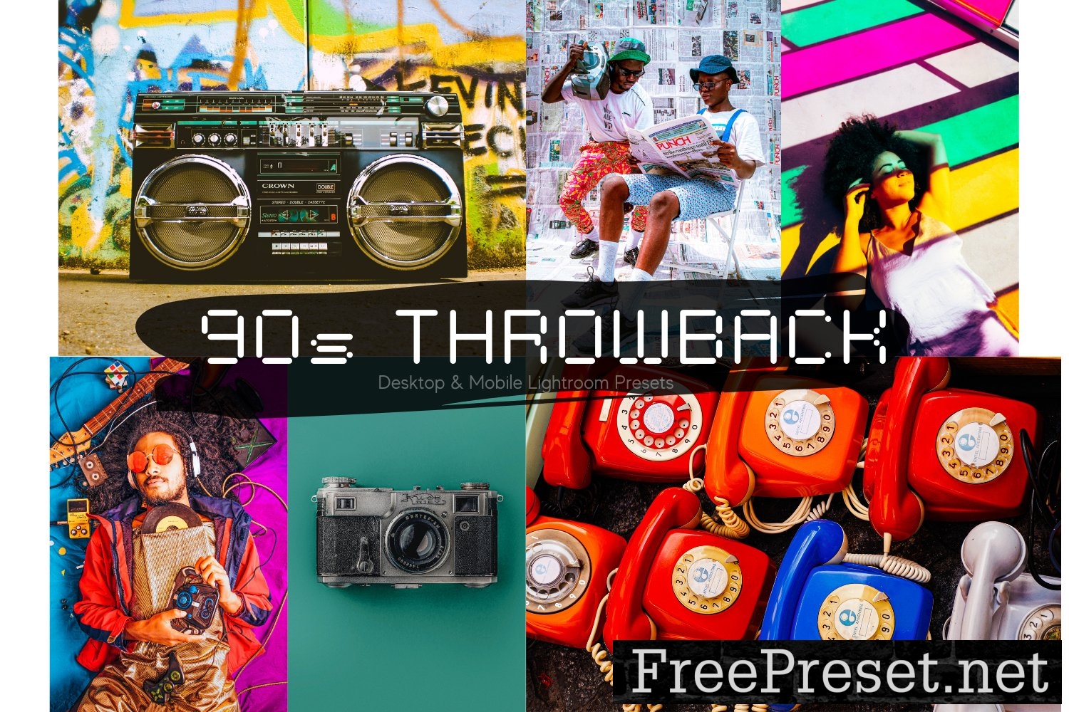 10- 90s Throwback Lightroom Presets