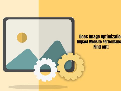 Does Image Optimization Impact Website Performance? Find out!