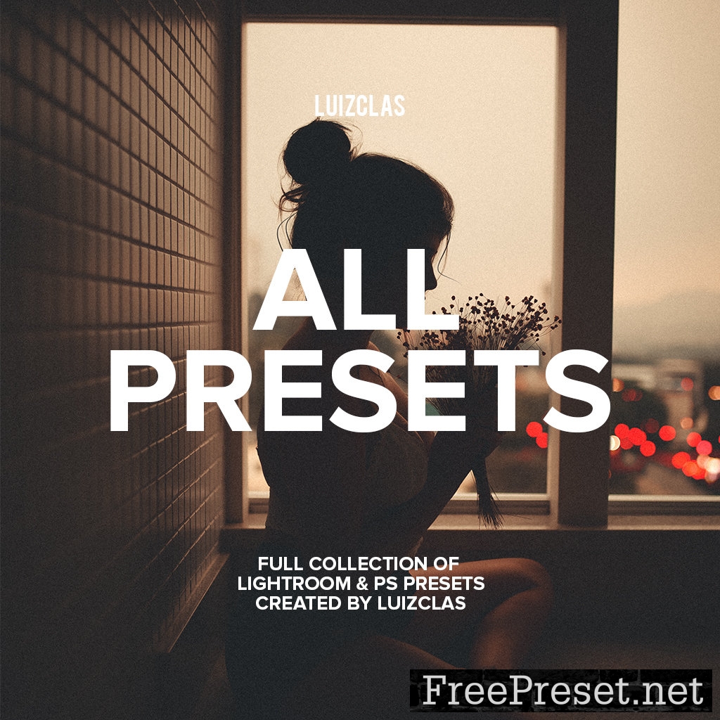 ALL PRESETS BY LUIZCLAS