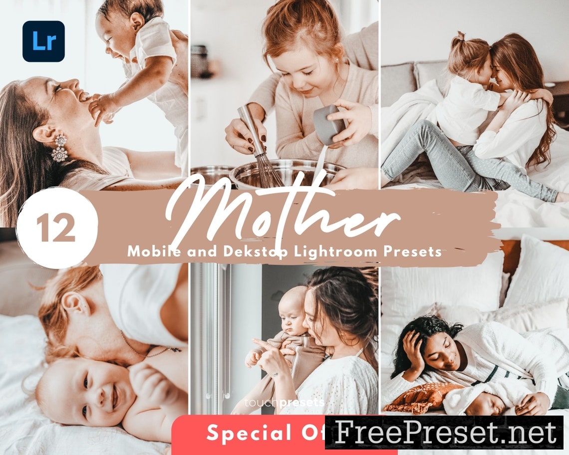 12 Lightroom Mobile Presets, Presets Lightroom Desktop, Mother Presets, Family Presets