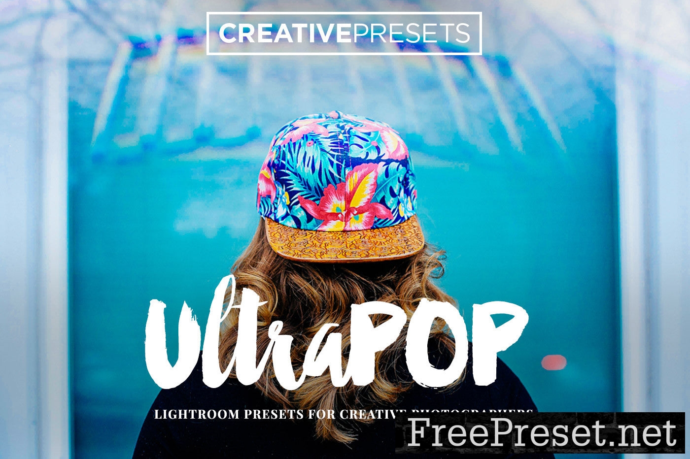 Ultrapop Lightroom Presets for Creative Photographers